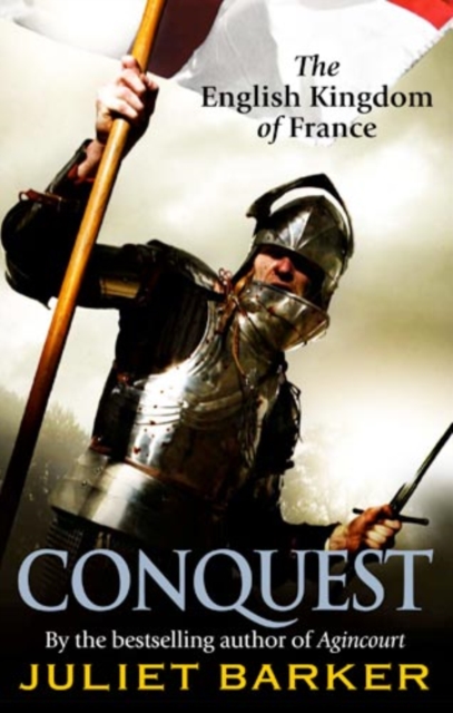 Conquest : The English Kingdom of France 1417-1450, EPUB eBook