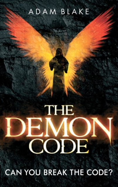 The Demon Code : A breathlessly thrilling quest to stop the end of the world, EPUB eBook