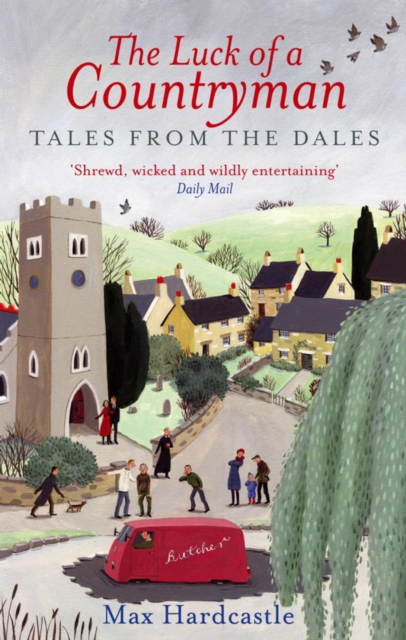 The Luck Of A Countryman : Tales from the Dales, EPUB eBook