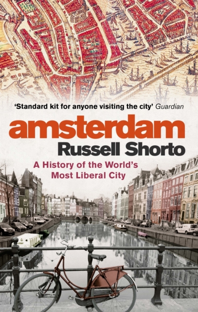 Amsterdam : A History of the World's Most Liberal City, EPUB eBook