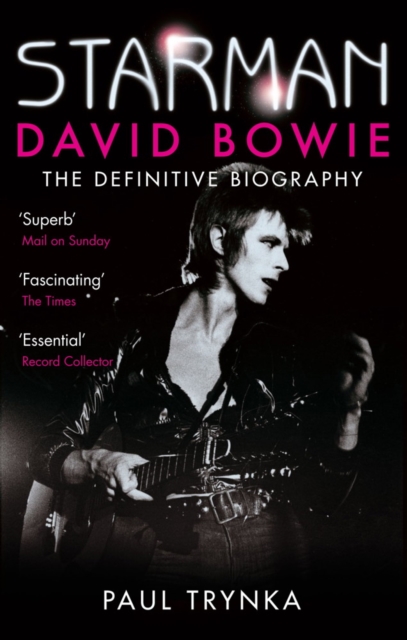Starman : David Bowie - The Definitive Biography, EPUB eBook