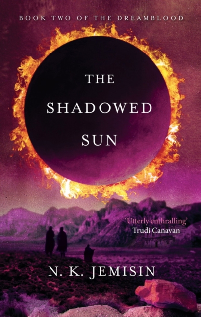 The Shadowed Sun : Dreamblood: Book 2, EPUB eBook
