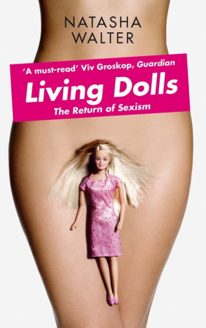 Living Dolls : The Return of Sexism, EPUB eBook