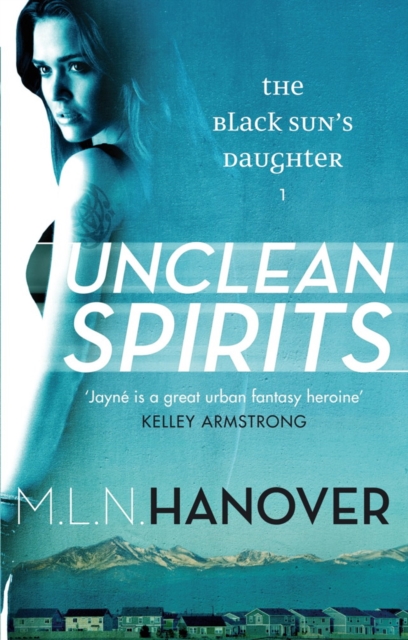 Unclean Spirits : Black Sun's Daughter: Book One, EPUB eBook