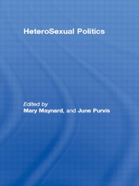 HeteroSexual Politics, Hardback Book