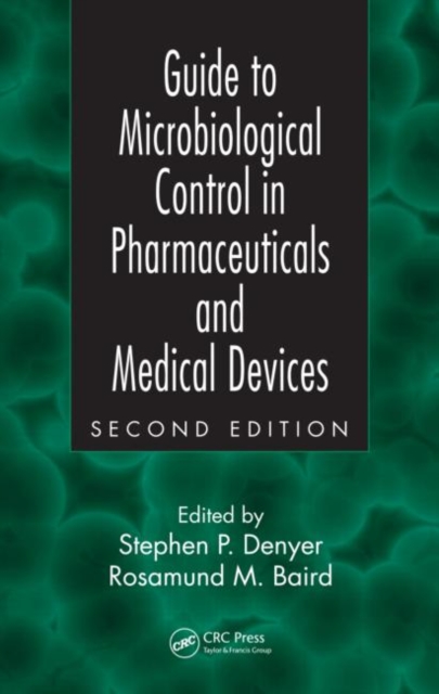 Guide to Microbiological Control in Pharmaceuticals and Medical Devices, Hardback Book