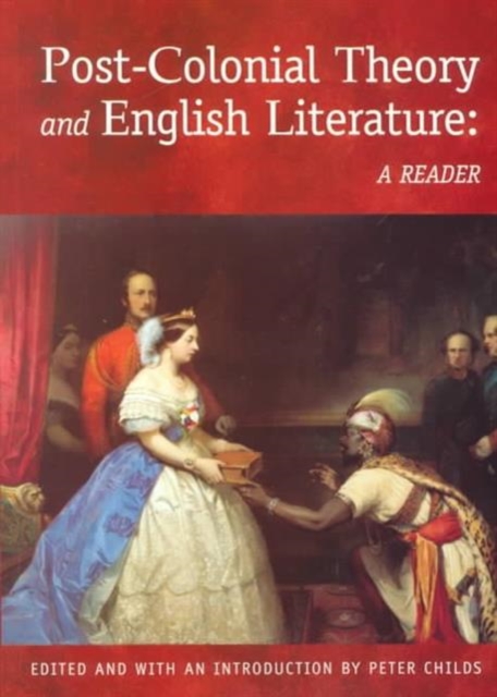 Post-colonial Theory and English Literature : A Reader, Paperback / softback Book