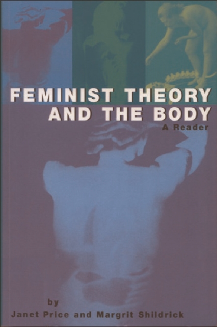 Feminist Theory and the Body : A Reader, Hardback Book