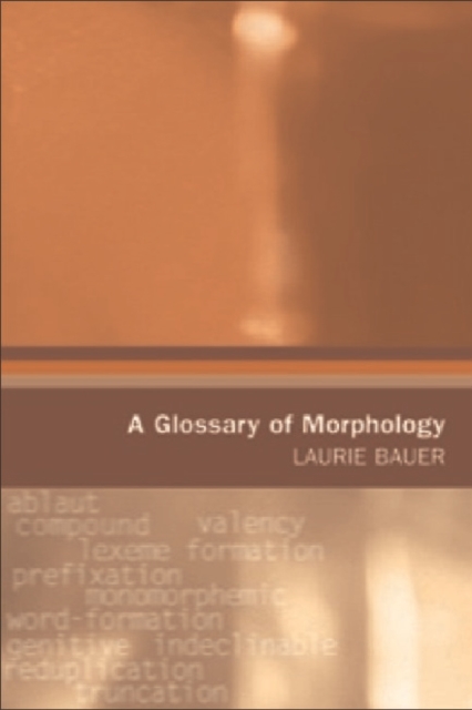 A Glossary of Morphology, Paperback / softback Book