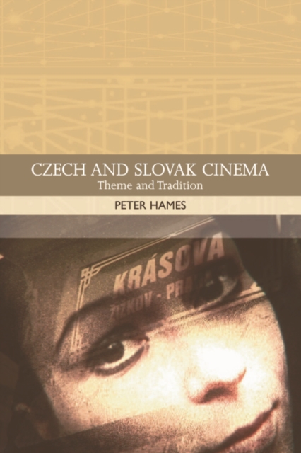 Czech and Slovak Cinema : Theme and Tradition, Hardback Book