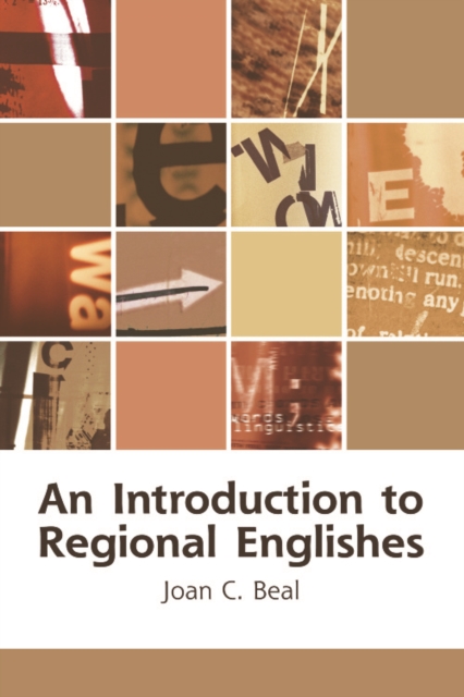 An Introduction to Regional Englishes : Dialect Variation in England, Paperback / softback Book