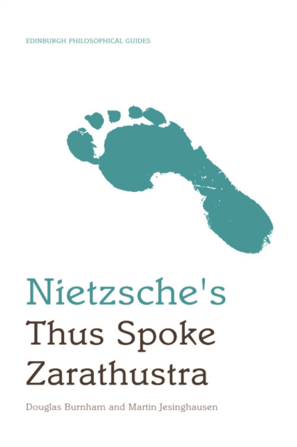 Nietzsche's Thus Spoke Zarathustra : An Edinburgh Philosophical Guide, Hardback Book