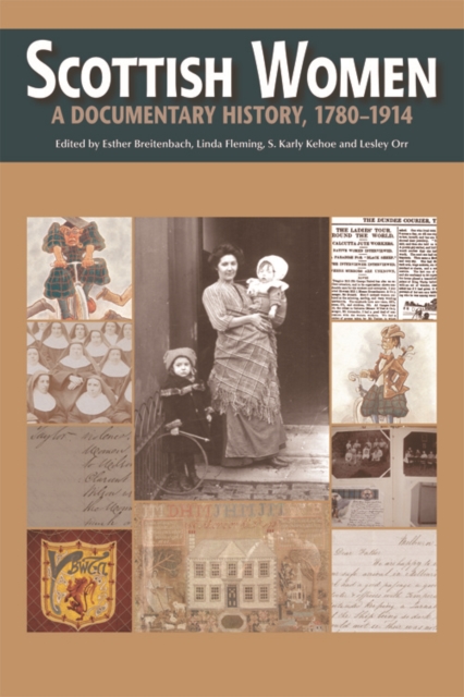 Scottish Women : A Documentary History, 1780-1914, Hardback Book