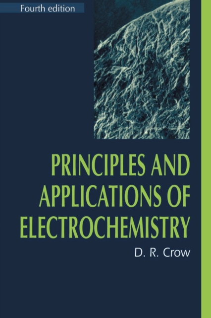 Principles and Applications of Electrochemistry, Paperback / softback Book