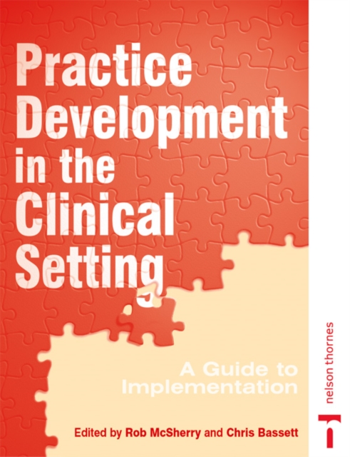 PRACTISE DEVELOPMENT IN CLINICAL SETTING, Paperback / softback Book