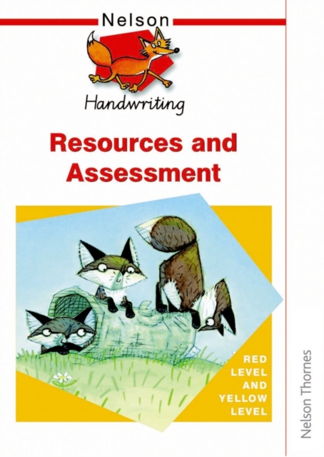 Nelson Handwriting Resources and Assessment Red Level and Yellow Level, Paperback Book