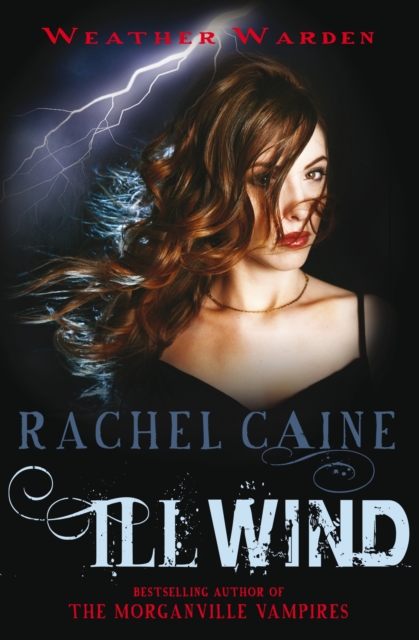 Ill Wind : The heart-stopping urban fantasy adventure, Paperback / softback Book