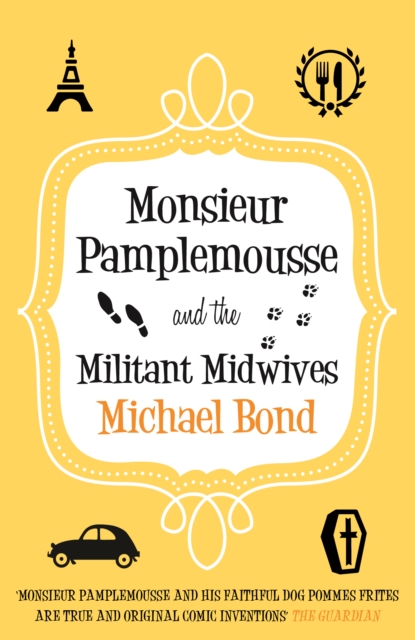 Monsieur Pamplemousse and the Militant Midwives, Paperback / softback Book