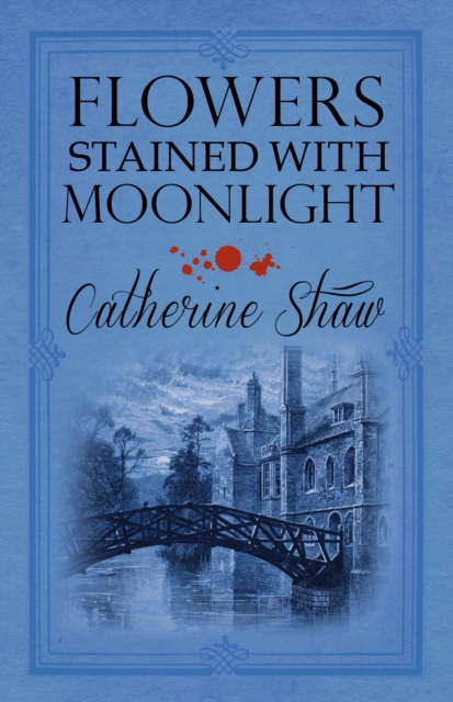 Flowers Stained with Moonlight, Paperback / softback Book