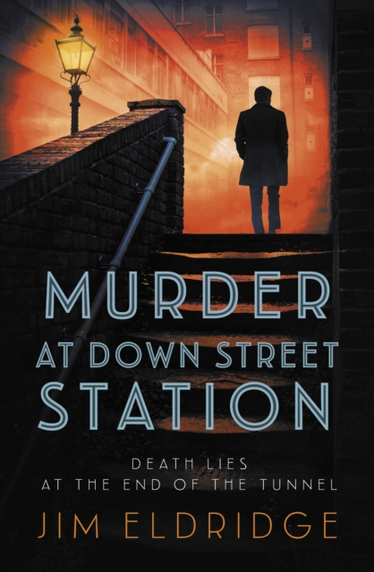 Murder at Down Street Station : The thrilling wartime mystery series, Paperback / softback Book