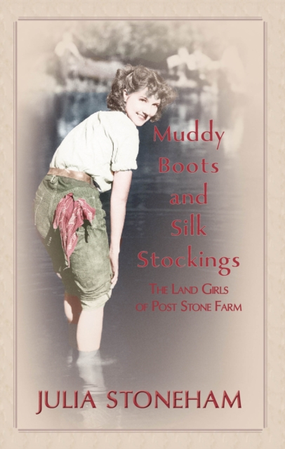 Muddy Boots and Silk Stockings, Hardback Book