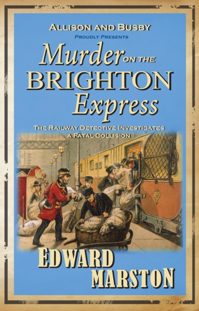 Murder on the Brighton Express : The bestselling Victorian mystery series, Paperback / softback Book