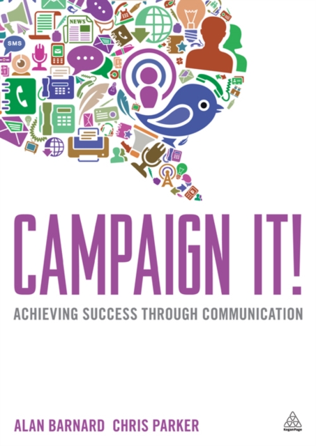 Campaign It! : Achieving Success Through Communication, EPUB eBook
