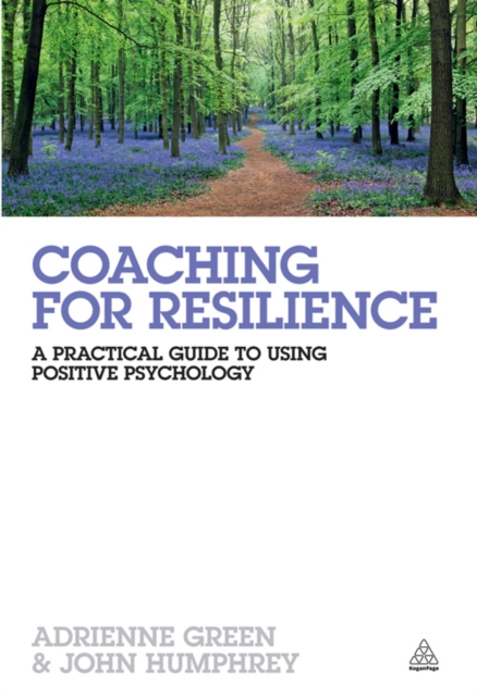 Coaching for Resilience : A Practical Guide to Using Positive Psychology, EPUB eBook
