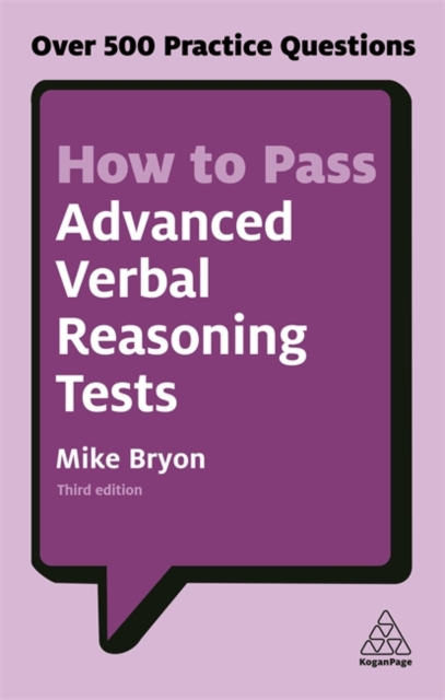 How to Pass Advanced Verbal Reasoning Tests : Over 500 Practice Questions, Paperback / softback Book