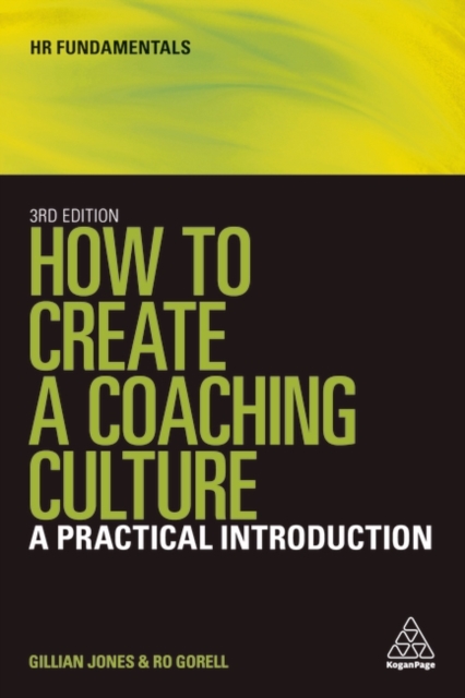 How to Create a Coaching Culture : A Practical Introduction, Paperback / softback Book