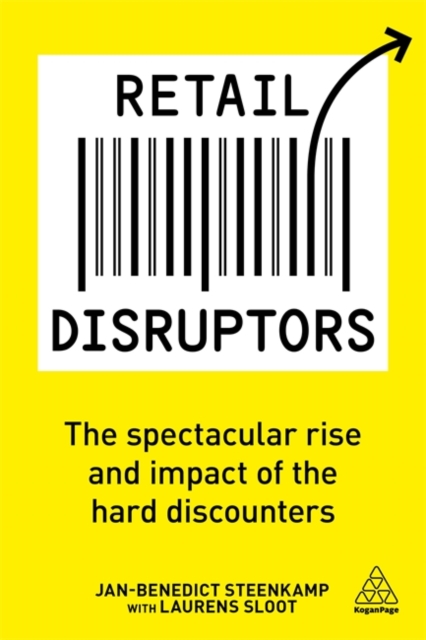 Retail Disruptors : The Spectacular Rise and Impact of the Hard Discounters, Paperback / softback Book