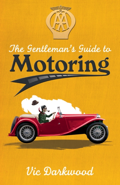 The Gentleman's Guide to Motoring, Paperback Book