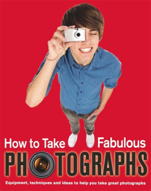 Take Fabulous Photos, Paperback Book