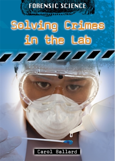 Solving Crimes in the Lab, Hardback Book