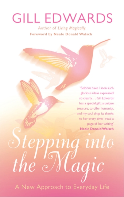 Stepping Into The Magic : A new approach to everyday life, Paperback / softback Book