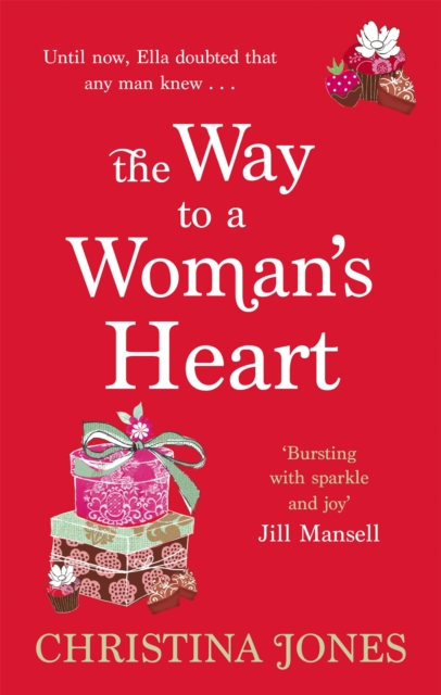 The Way To A Woman's Heart : The perfect, escapist rom-com that'll have you laughing out loud, Paperback / softback Book