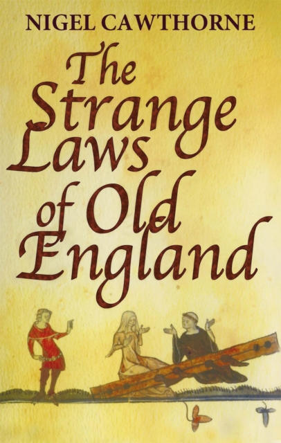 The Strange Laws Of Old England, Paperback / softback Book