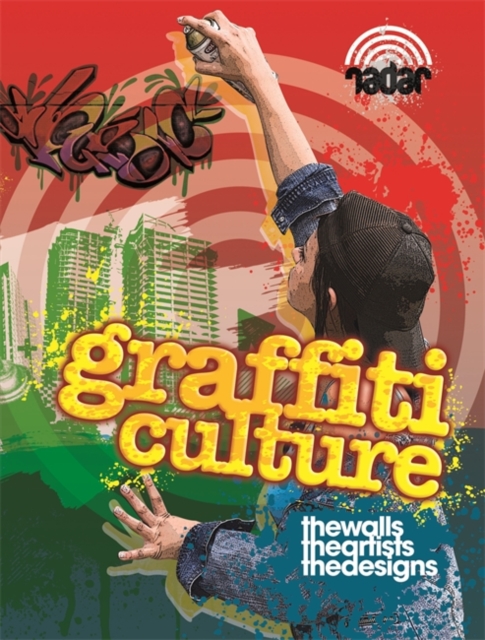 Radar: Art on the Street: Graffiti Culture, Hardback Book