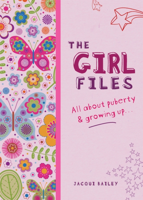The Girl Files : All About Puberty & Growing Up, Paperback / softback Book
