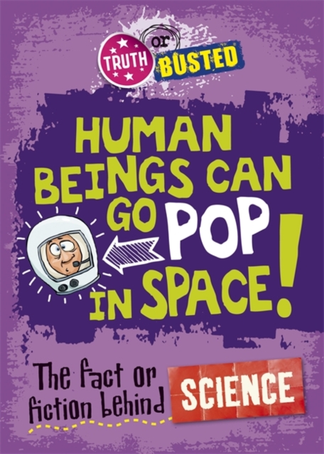 The Fact or Fiction Behind Science, Hardback Book
