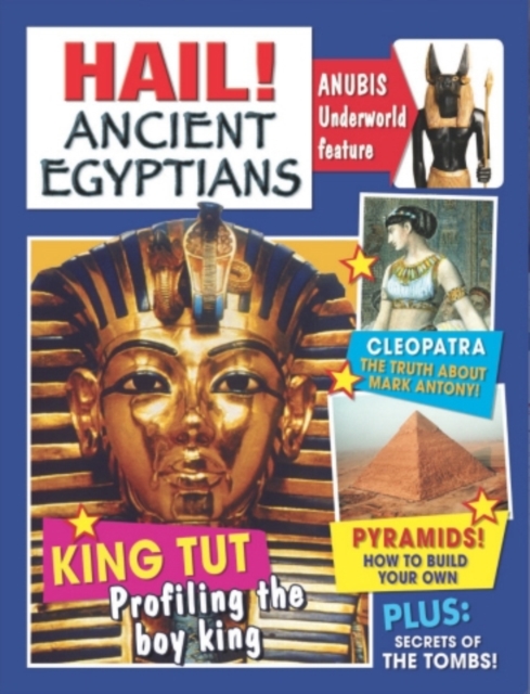 Hail!: Ancient Egyptians, Paperback Book