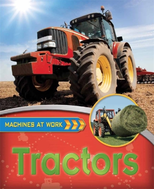 Machines At Work: Tractors, Paperback Book