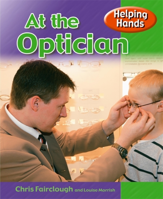 Helping Hands: At The Optician, Paperback Book