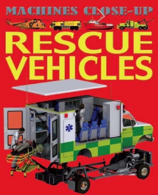 Machines Close-up: Rescue Vehicles, Paperback Book