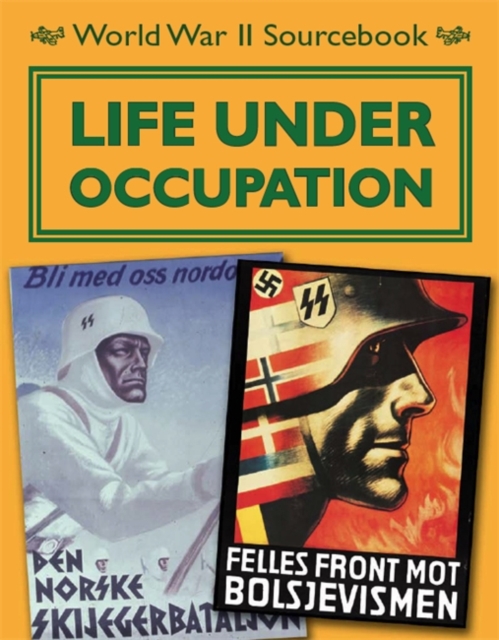 World War II Sourcebook: Life Under Occupation, Paperback Book