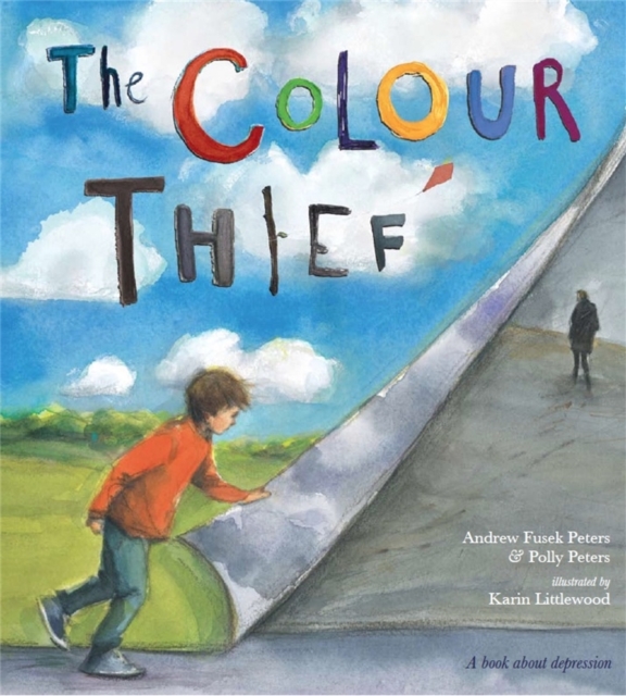 The Colour Thief : A family's story of depression, Paperback / softback Book