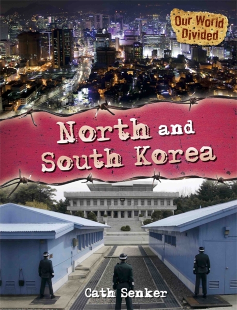 Our World Divided: North and South Korea, Paperback Book
