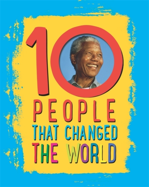 10: People That Changed The World, Paperback Book