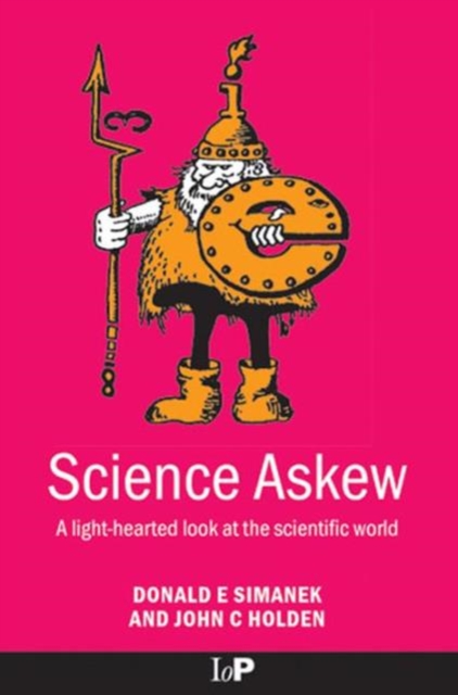 Science Askew : A Light-hearted Look at the Scientific World, Hardback Book