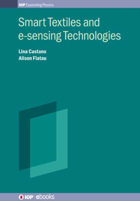 Smart Textiles and e-sensing Technologies, Hardback Book